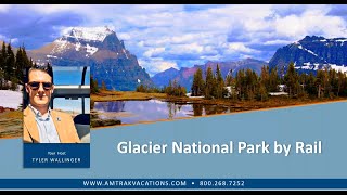 Glacier National Park by Rail [upl. by Colley]