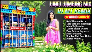 Hindi Top Dj Humming Bass Mix  Dj MT Remix Hundi Nacher Gaan 2024 [upl. by Nitaj]