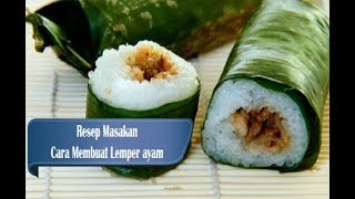 Resep Membuat Lemper Ayam [upl. by Sidoma]