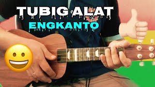 Tubig Alat  Engkanto  Ukulele Tutorial [upl. by Ballou]