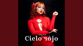 Cielo Rojo [upl. by Masterson]