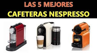 Mejores Cafeteras Nespresso 2020 [upl. by Acireed]