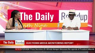 THE DAILY ROUNDUP WITH NINA  Elections Media Monitoring Report  nbc [upl. by Anileba]