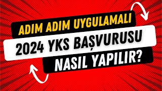 2024 YKS Başvurusu Nasıl Yapılır [upl. by Liuqa]