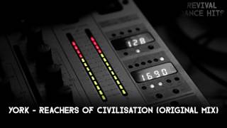 York  Reachers Of Civilisation Original Mix HQ [upl. by Hussar]