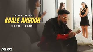 Kaale Angoor  Navaan Sandhu New Song Official Video New Album The Finest  New Song [upl. by Burrell33]