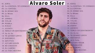 ALVARO SOLER  Grandes éxitos 2021  Sus Grandes Exitos  Las Mejores Canciones De ALVARO SOLER [upl. by Jepson]