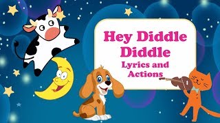 Hey Diddle Diddle with Actions  Nursery Rhymes Songs with Lyrics [upl. by Airdnahc]