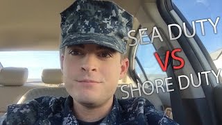 Sea Duty VS Shore Duty [upl. by Ahsen]