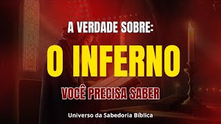 A VERDADE SOBRE O INFERNO [upl. by Maible]