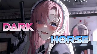 Nightcore – Dark Horse  Katy Perry ft Juicy J [upl. by Ybok]