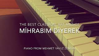 Mihrabım Diyerek Piyano  Piano [upl. by Hinkel804]