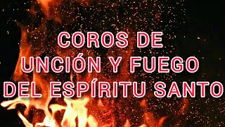 1 HORA DE COROS DE UNCIÓN Y FUEGO DEL ESPÍRITU SANTO  MARIA FAJARDO [upl. by Odicalp]