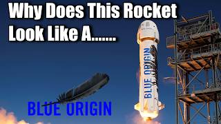 Why Does Blue Origins Rocket Look Like You Know ummm [upl. by Mickie]