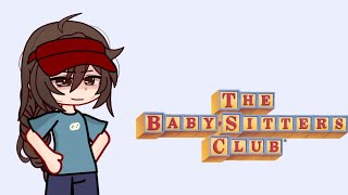 The Og Babysitters Club react to themselves amp DawnAsukiXqtGcrvbsc x gacha clubread desc [upl. by Adnic]