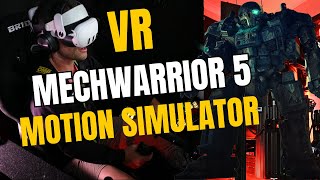 Mechwarrior 5 VR Motion Sim [upl. by Madonna761]