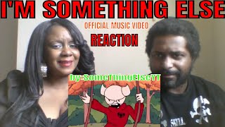 SomeThingElseYT  Im Something Else Official Music Video REACTION [upl. by Meuse]