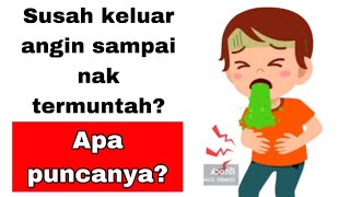 Angin teruk Susah sendawa sampai nak termuntah Apa puncanya [upl. by Ddet]