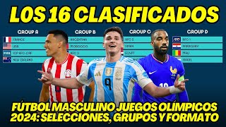 JUEGOS OLÍMPICOS PARÍS 2024 LAS 16 SELECCIONES DE FÚTBOL MASCULINO  GRUPOS  FORMATO [upl. by Oryaj626]