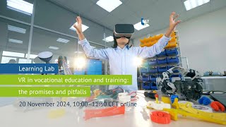 BILT Learning Lab  VR in VET the promises and pitfalls Original audio [upl. by Alf]