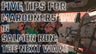 Five tips for MAROONERS BAY in Salmon Run The Next Wave [upl. by Allenrac]