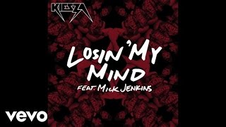 Kiesza  Losin My Mind Audio ft Mick Jenkins [upl. by Rollie]