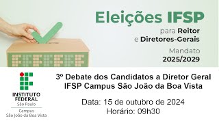 3º Debate dos Candidatos a Diretor Geral do Câmpus  2024  IFSPSBV [upl. by Ajssatsan]