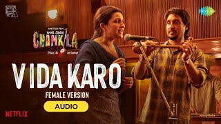 Vida KaroFemale Version  Amar Singh Chamkila  Diljit Imtiaz Arijit Singh ARRahman Jonita [upl. by Arihsay]