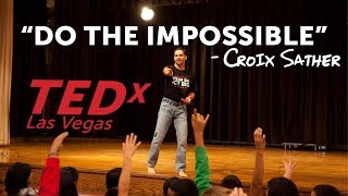 650000 views  Most Motivational TEDx speech  Croix Sather  TEDx Las Vegas [upl. by Arodoeht238]