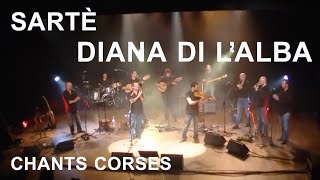 Sartè  Diana di lAlba  Chants corses [upl. by Bale]