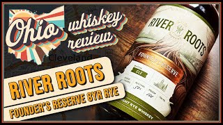 GREAT VALUE Rye Whiskey from River Roots  OHIO WHISKEY REVIEW [upl. by Risley674]