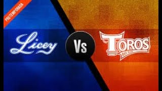 LICEY VS TOROS EN VIVO [upl. by Giff]