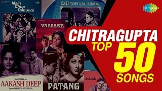 Top 50 Songs of Chitragupta  चित्रगुप्ता के 50 गाने  HD Songs  One Stop Jukebox [upl. by Ancel816]