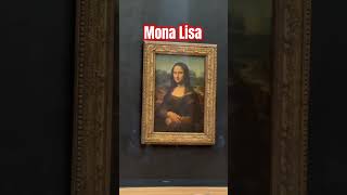 Mona Lisa Louvre Museum Paris France 🇫🇷 monalisa louvremuseum paris france viralshorts usa [upl. by Nicolau950]