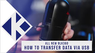 All new Leica BLK360 How to Transfer Data via USB [upl. by Kiran]