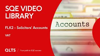 SQE Video Library – Solicitors Accounts  VAT [upl. by Sankey721]