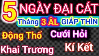 Lịch Ngày Tốt Tháng 3 Âm Lịch Năm 2024 Khai Trương Cưới Hỏi Động Thổ Cậu Thành Tử Vi Tướng Số [upl. by Amadeus]