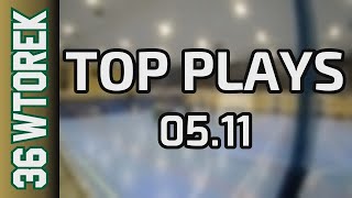 05 11 Top Plays Wtorek Div Jesień 2024 [upl. by Sailesh636]