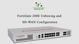 FortiGate 200E Unboxing and SDWAN Configuration [upl. by Alethea692]