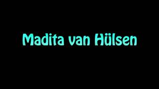 Learn How To Pronounce Madita van Hulsen [upl. by Amalie]