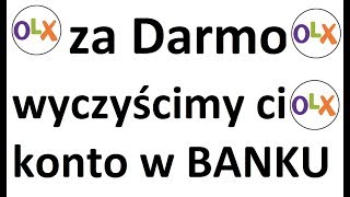 OLX za darmokurierwyczyszczenie konta w BANKU bardzo poważne zagrożenie czytaj opis [upl. by Corbin767]