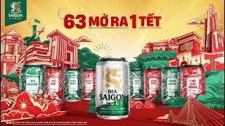 BIA SAIGON LAGER  63 MỞ RA 1 TẾT [upl. by Annaihr]