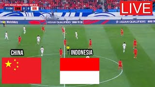 INDONESIA VS CHINA  AFC Asian Qualifiers Road to World Cup 2026  LIVEREScore AI [upl. by Enait]